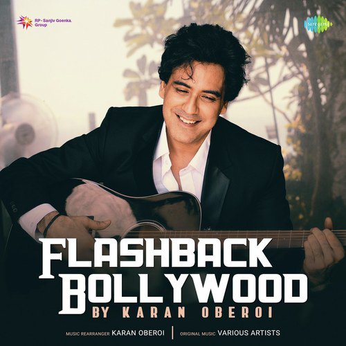 Flashback Bollywood - Karan Oberoi Karan Oberoi MP3 Download